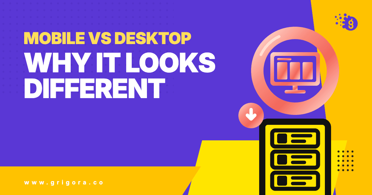 Mobile vs desktop, why it looks different: Grigora guide cover with a desktop monitor inside a coral ring, a down arrow badge, and a phone showing stacked content rows