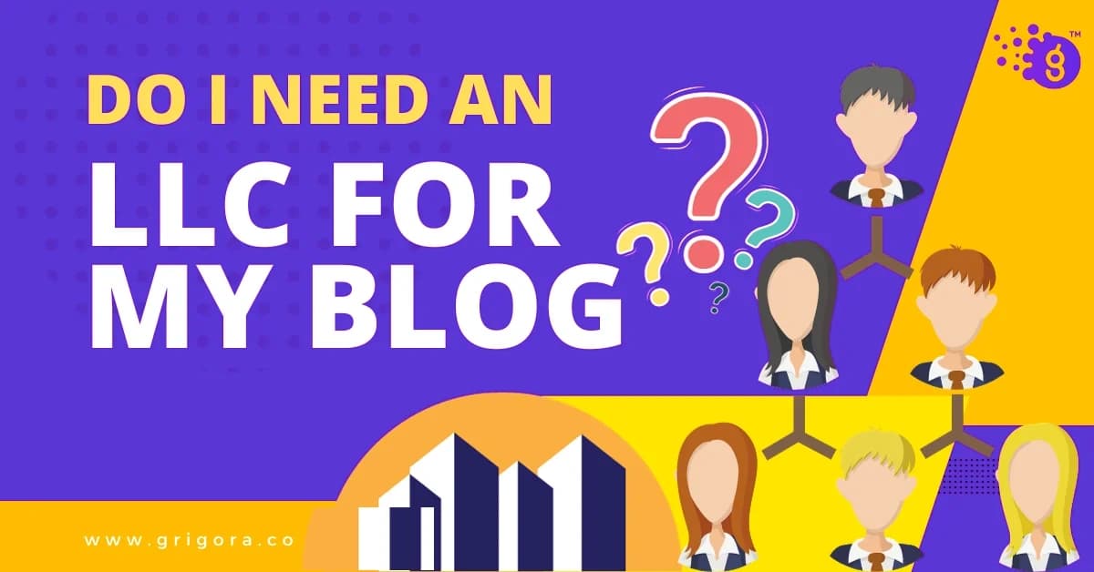Do I Need an LLC for My Blog
