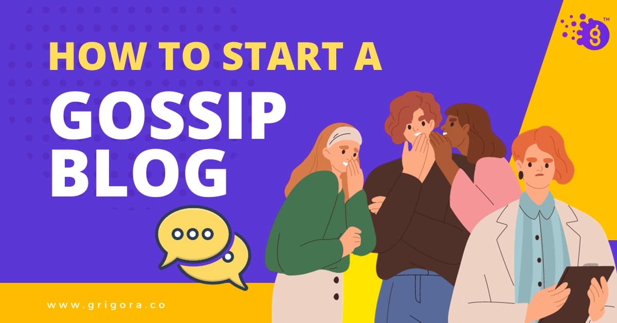 how to start a gossip blog