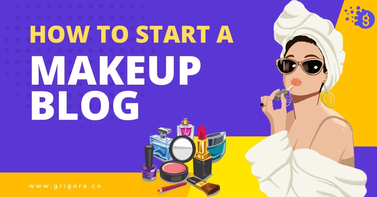 how to start a makeup blog