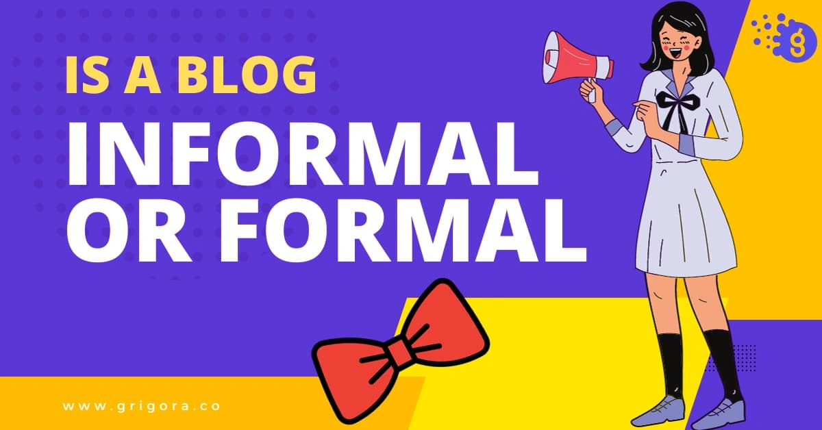 is a blog informal or formal
