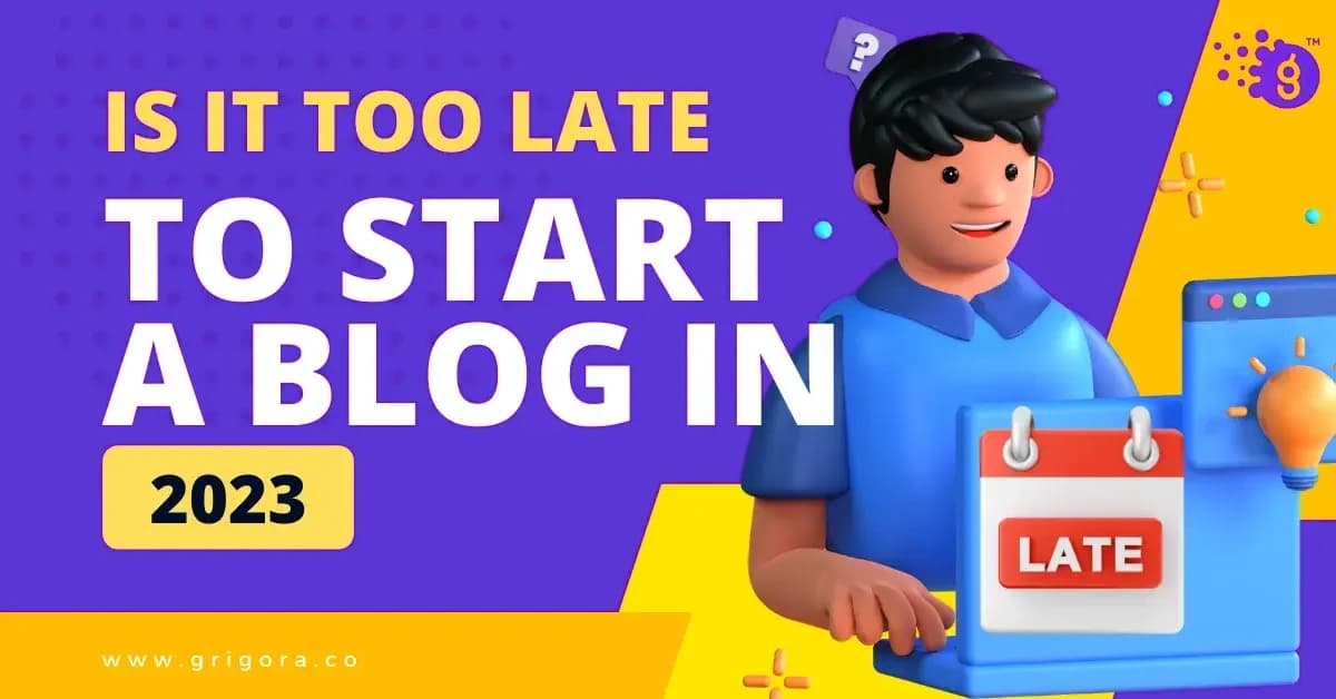 Is It Too Late to Start a Blog