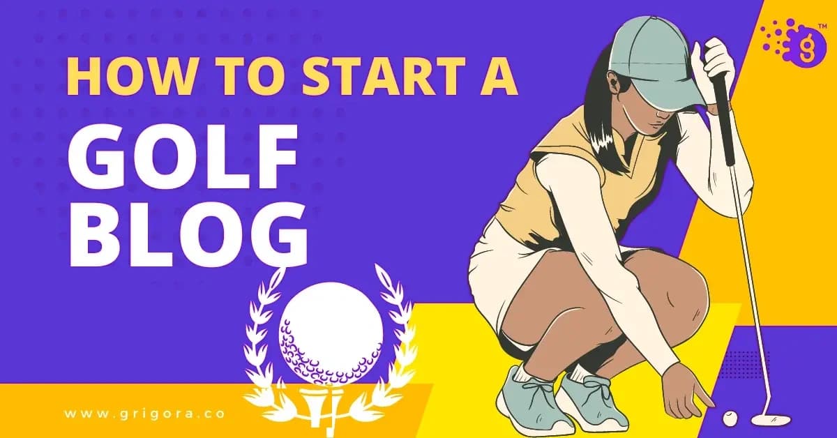 How to Start a Golf Blog