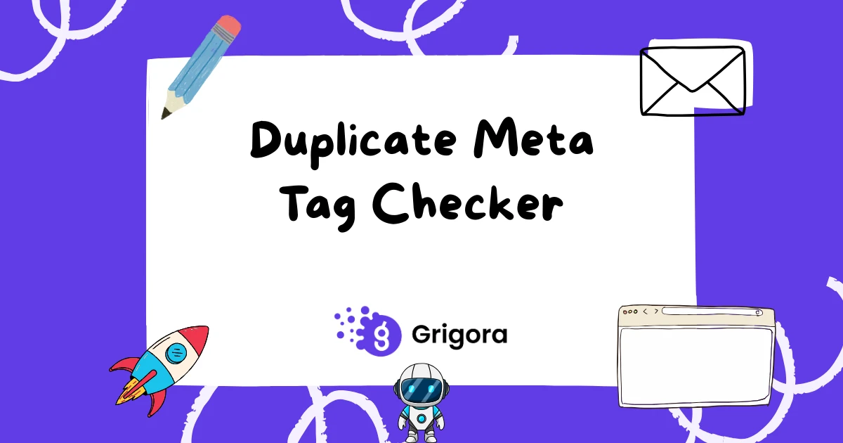 Free Duplicate Meta Tag Checker (Single Page Audit) | Grigora