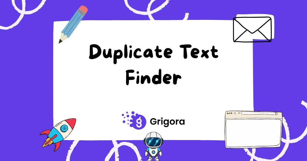 Free Duplicate Text Finder (Find Repeated Content) | Grigora