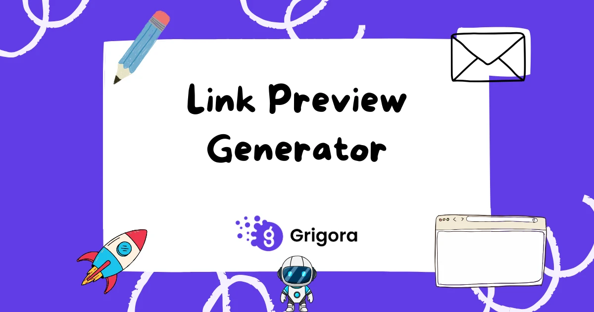 Free Link Preview Generator (Social Card Preview) | Grigora