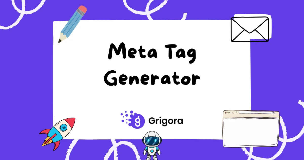 Free Meta Tag Generator (Title, Description, Robots) | Grigora