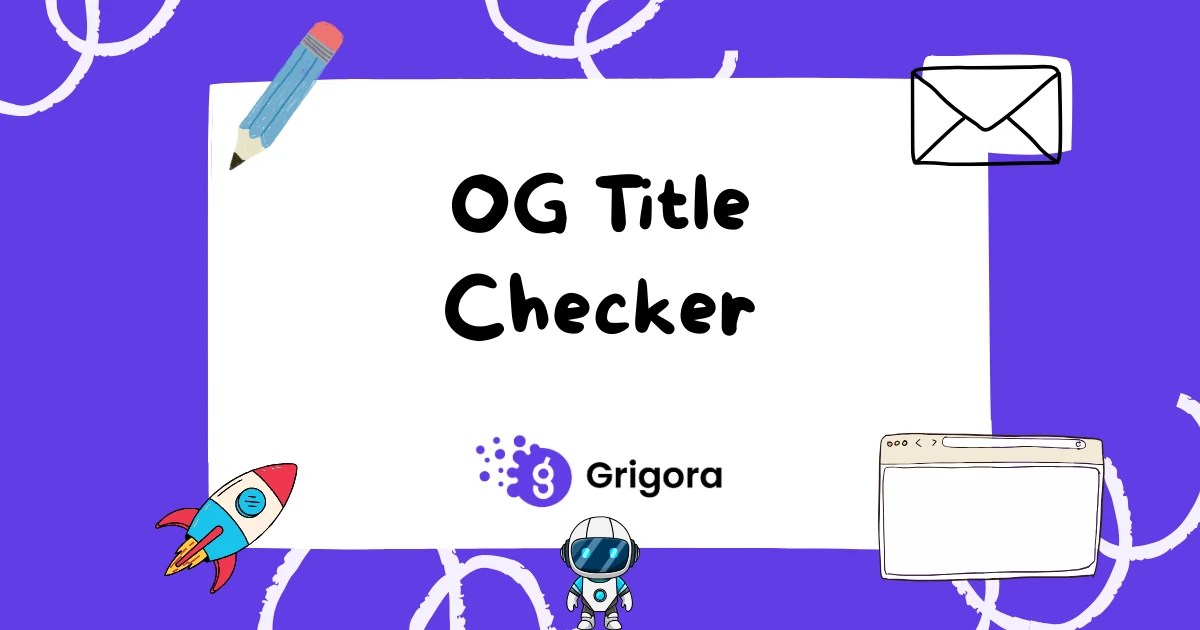 Free OG Title Checker (Audit Social Title) | Grigora