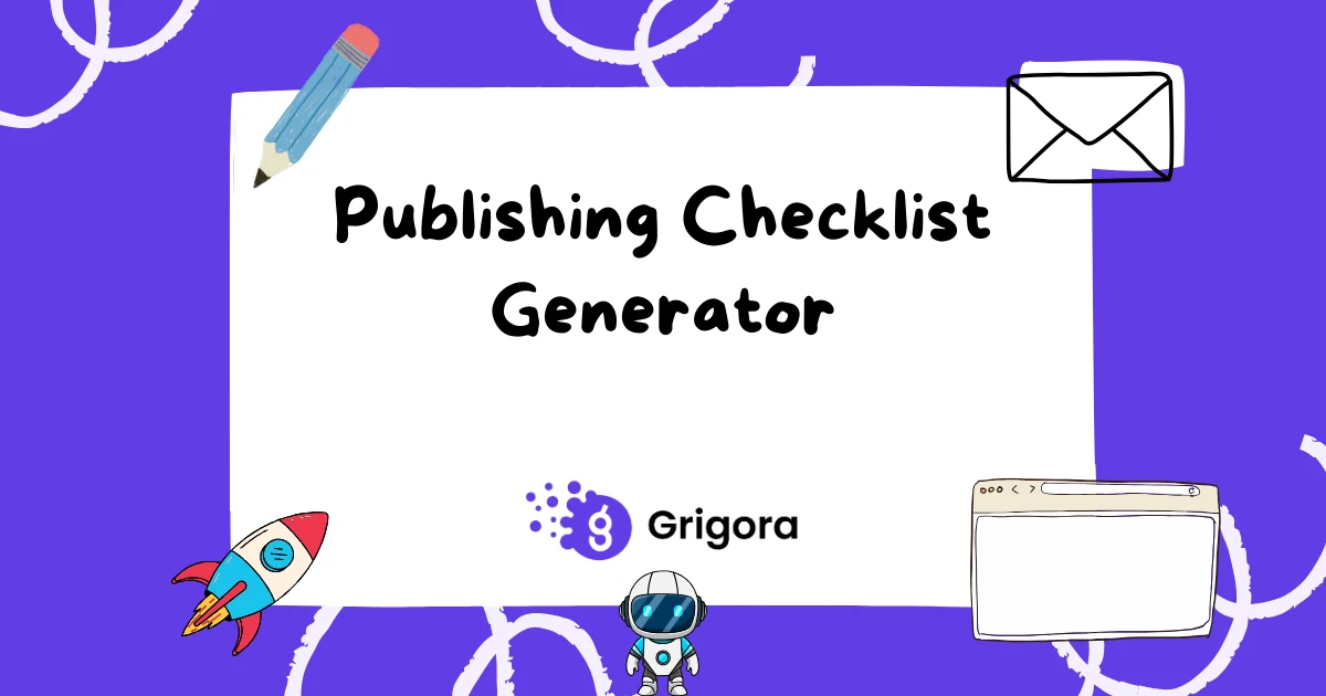 Free Publishing Checklist Generator (Pre-Launch QA) | Grigora