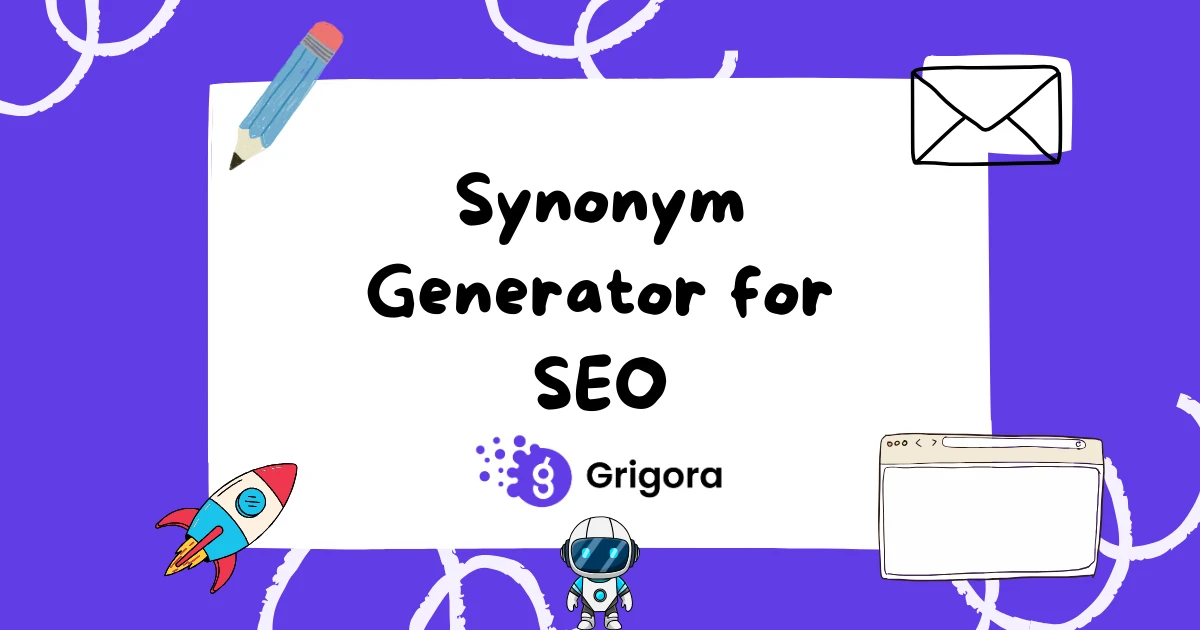 Free SEO Synonym Generator (Keyword Variants) | Grigora