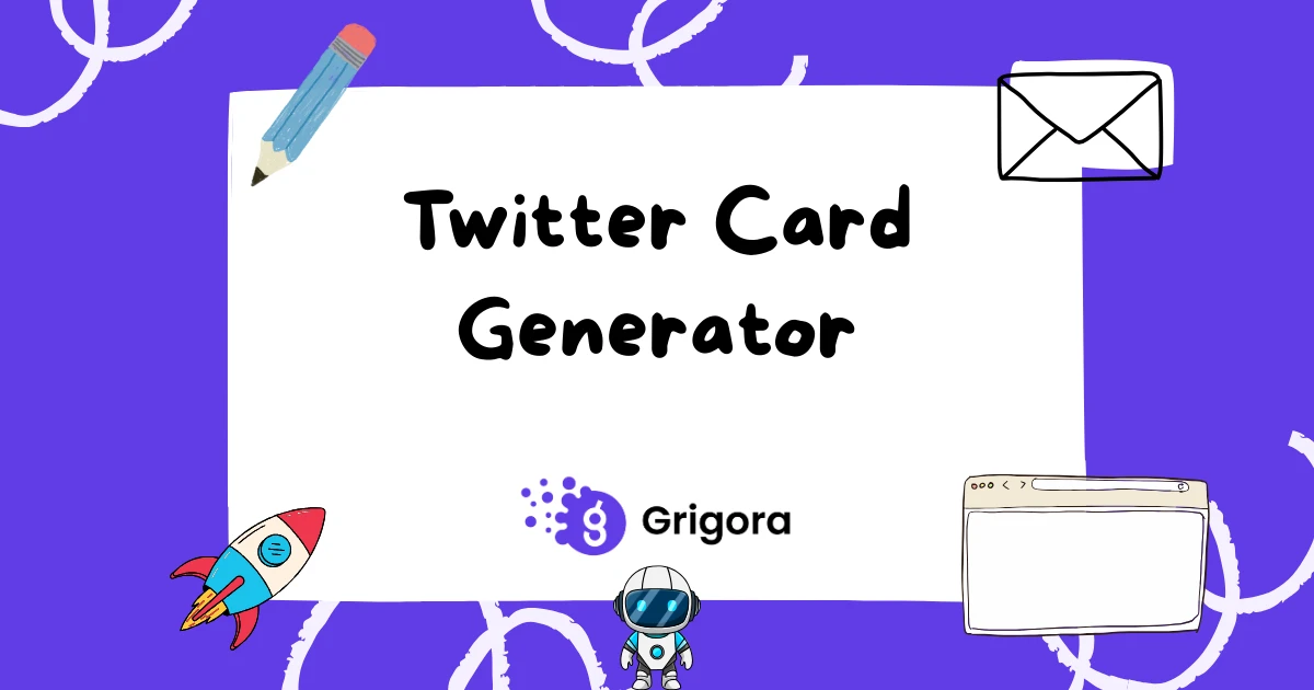 Free Twitter Card Generator (Meta Tag Builder) | Grigora