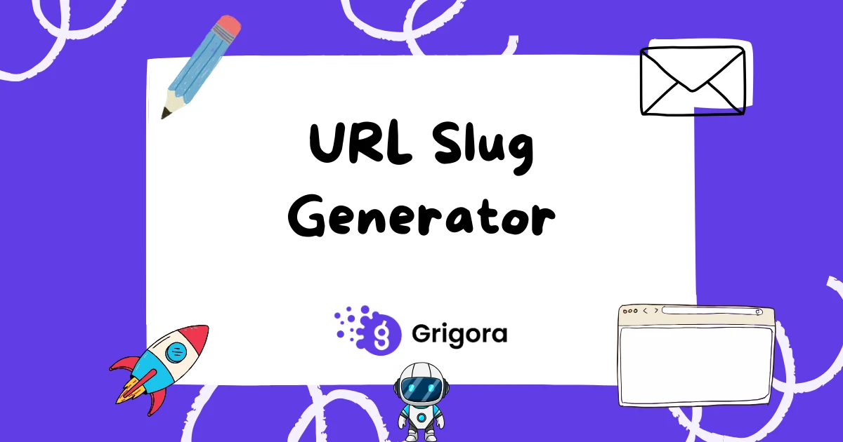 Free URL Slug Generator (Clean Slugs) | Grigora